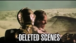 Star Wars: A New Hope Deleted Scenes