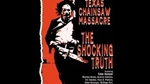 Texas Chain Saw Massacre: The Shocking Truth