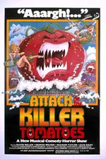 Attack of the Killer Tomatoes