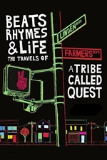 Beats, Rhymes & Life: A Tribe Called Quest