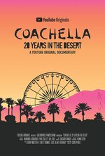 Coachella: 20 Years in the Desert