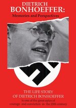 Dietrich Bonhoeffer: Memories and Perspectives