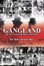Gangland: Bullets Over Hollywood