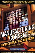 Manufacturing Consent: Noam Chomsky and the Media