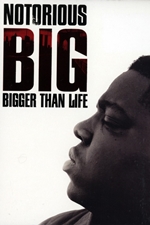 Notorious B.I.G.: Bigger Than Life