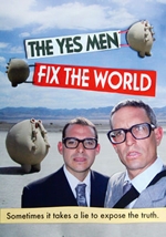 The Yes Men Fix the World